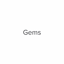 Gems
