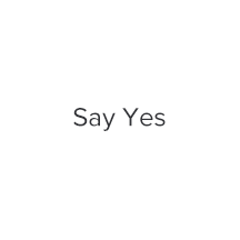 Say Yes