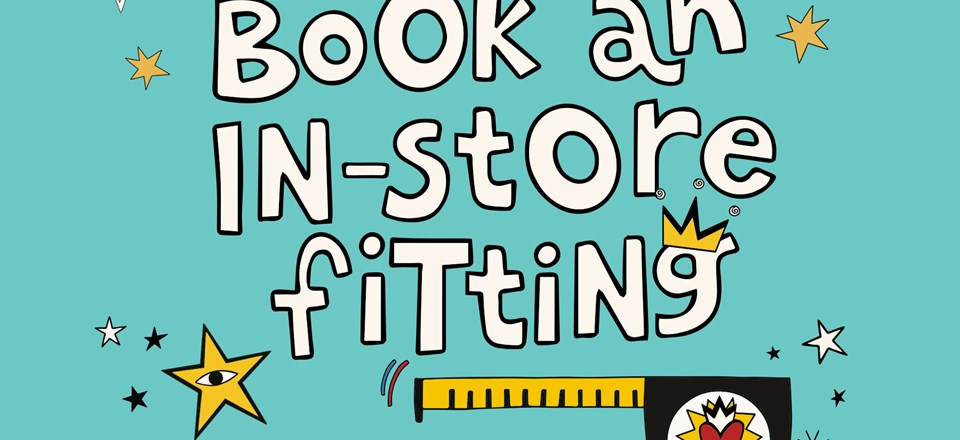 Book an In-Store Fitting
