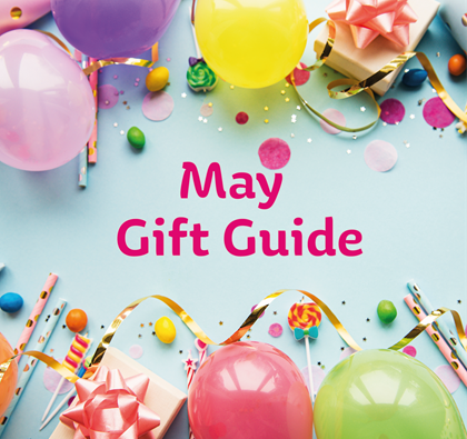 Birthday gift guide: May