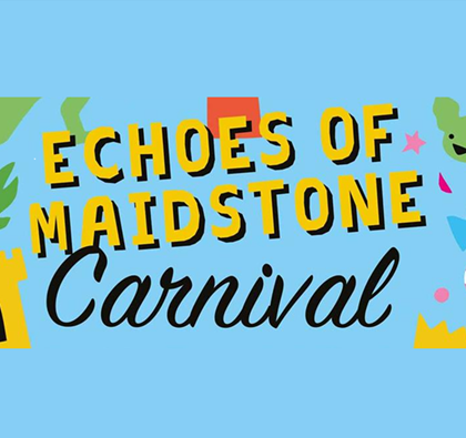 Echoes of Maidstone Carnival